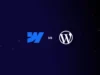 Webflow vs. Wordpress